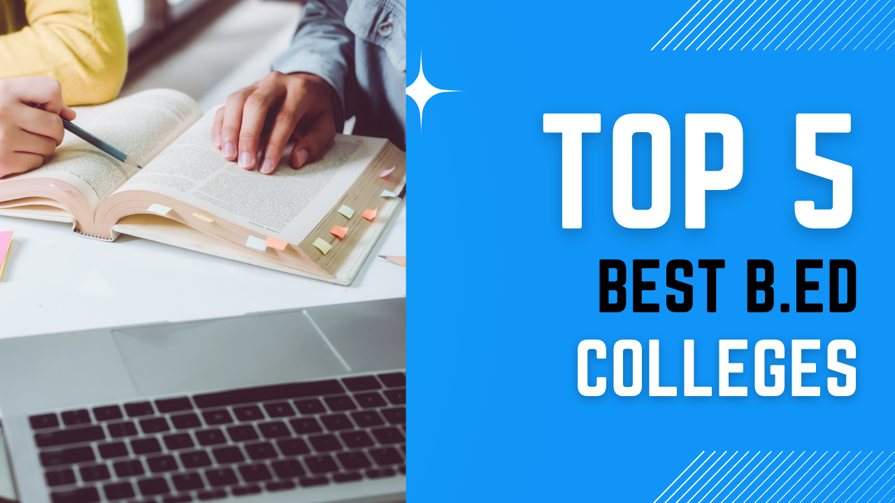 Best b.ed colleges in Noida